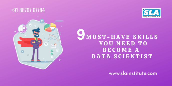 9 must have skills you need to become a data scientist