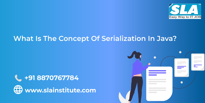 Concept of Serialization in Java