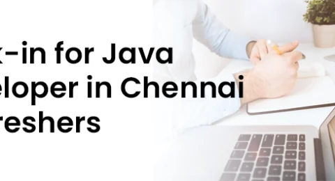 Walk in Java Developer in Chennai for Fresher