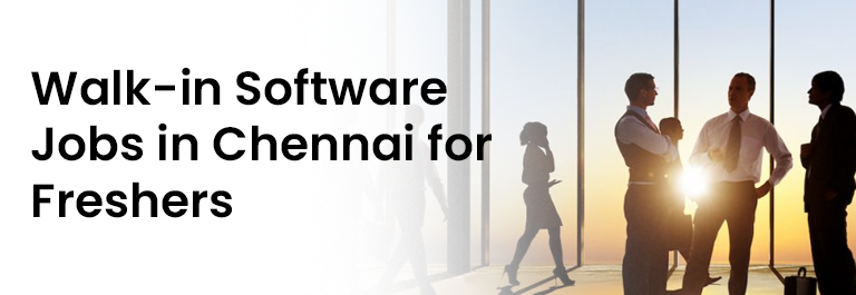 Walk in Saoftware Jobs in Chennai