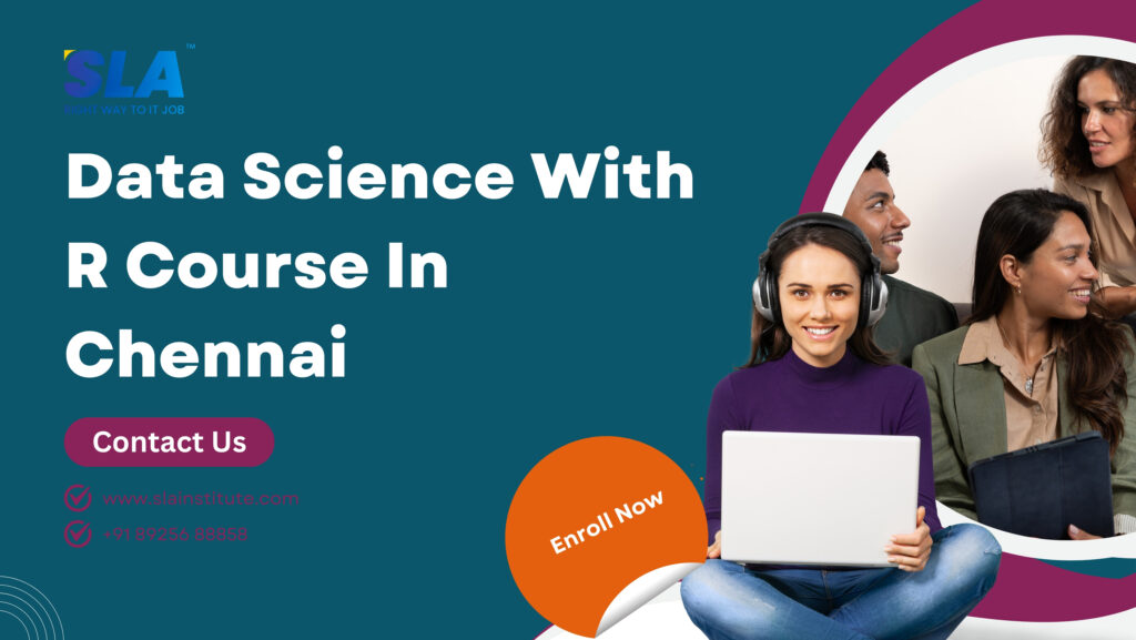 Data Science With R Course In Chennai with 100% Job. SLA Institute