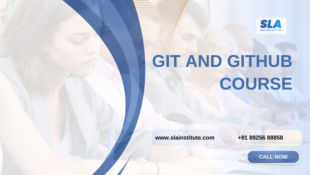 Git And Github Course with 100% Placement. SLA Institute