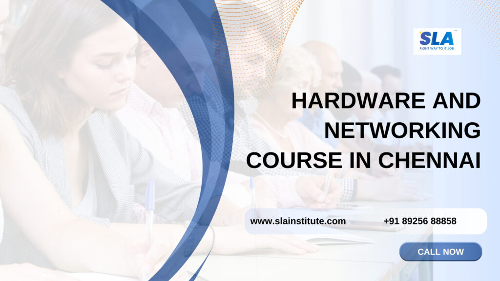Hardware Networking Course In Chennai With 100 Job SLA Institute hardware-networking-course-in-chennai-with-100-job-sla-institute