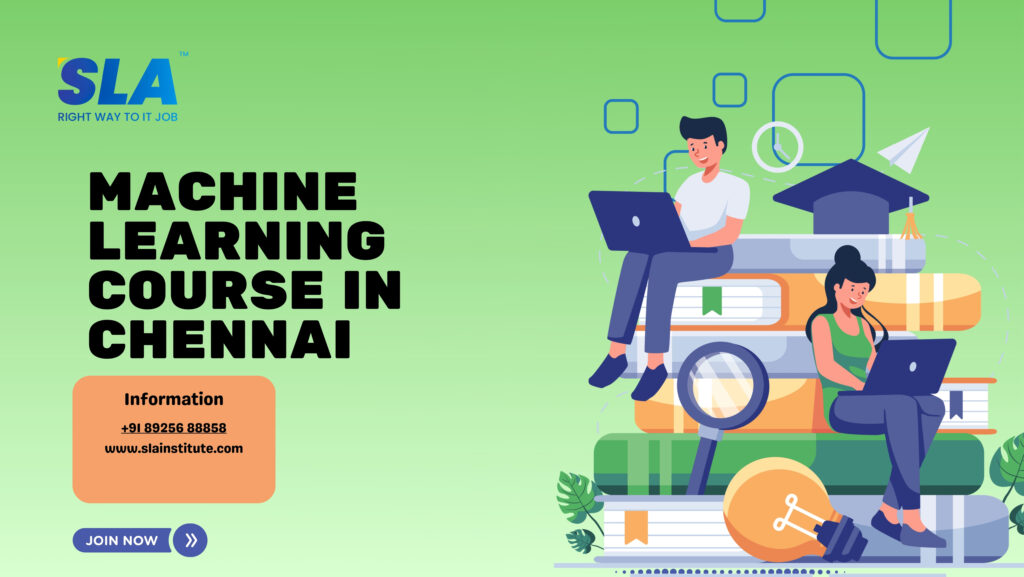 Machine Learning Course In Chennai with Projects. SLA Institute