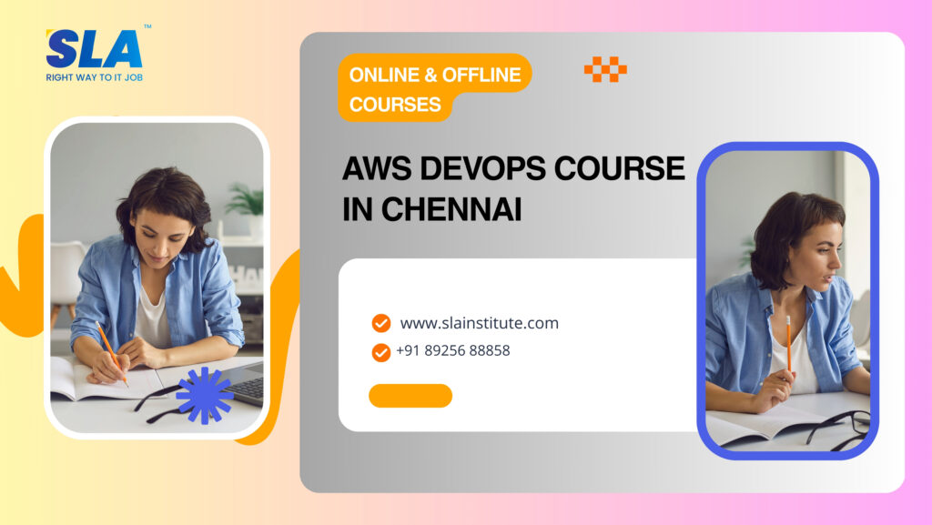 Aws Devops Course In Chennai with 100% Job. SLA Institute