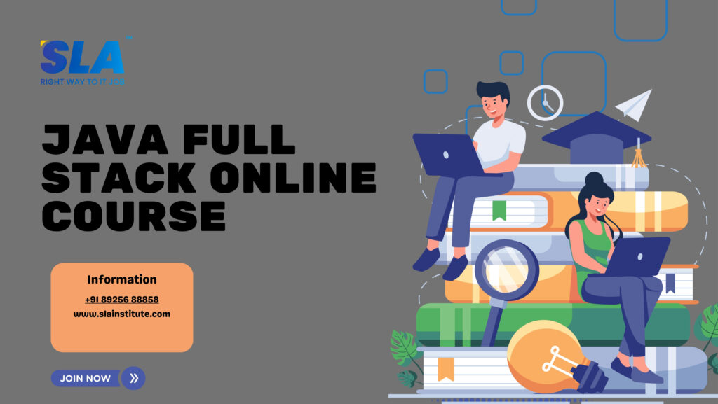 Java Full Stack Online Course with 100% Job. SLA Institute