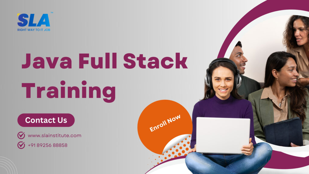 Java Full Stack Training with live Projects. SLA Institute