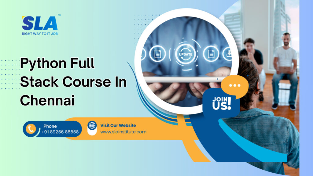 Python Full Stack Course In Chennai with Projects. SLA Institute