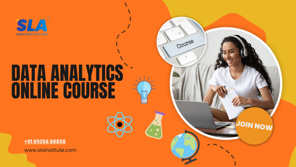 Data Analytics Online Course with 100% Job. SLA Institute