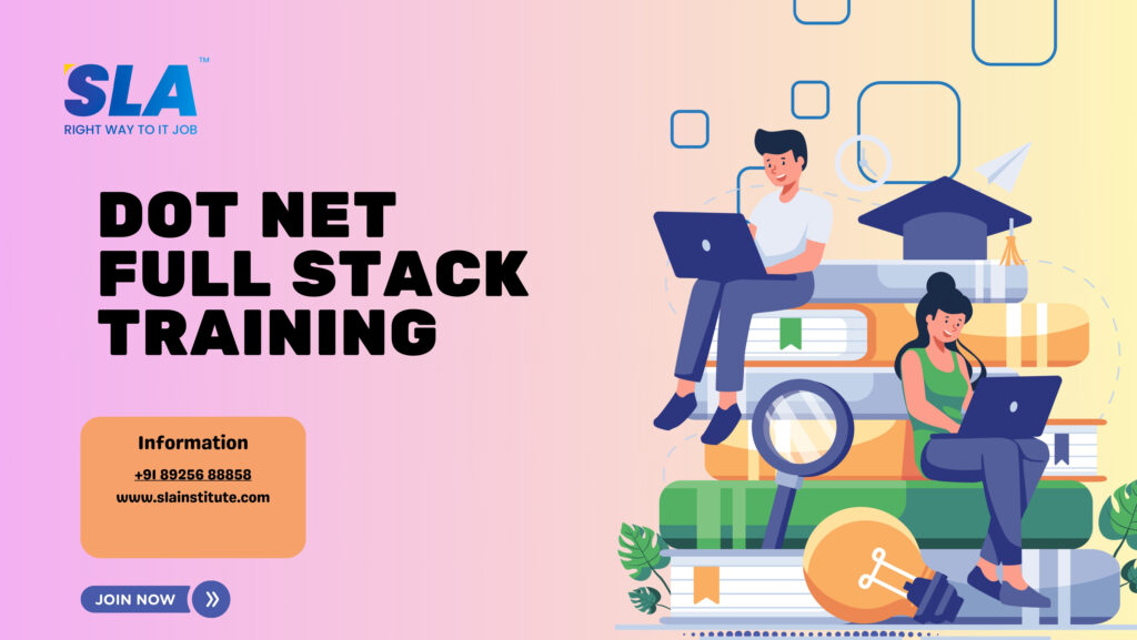 Dot Net Full Stack Training with Real Time Projects. SLA Institute