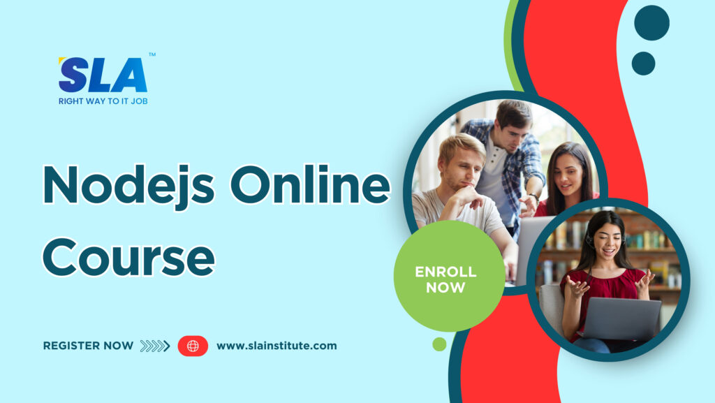 Nodejs Online Course with live Projects. SLA Institute