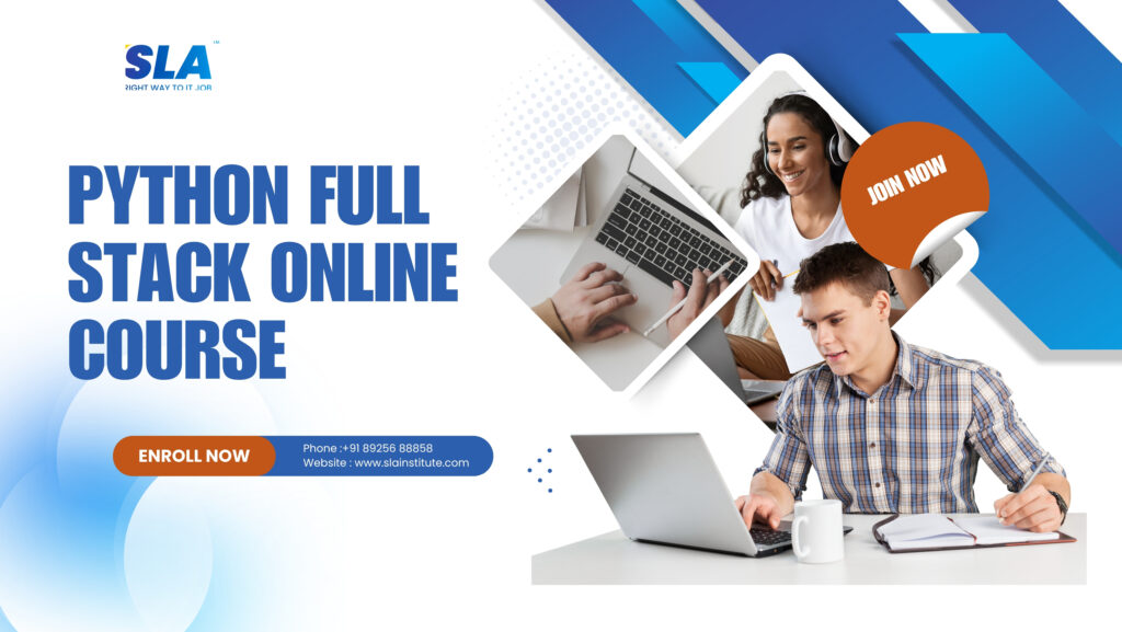 Python Full Stack Online Course with 100% Job. SLA Institute
