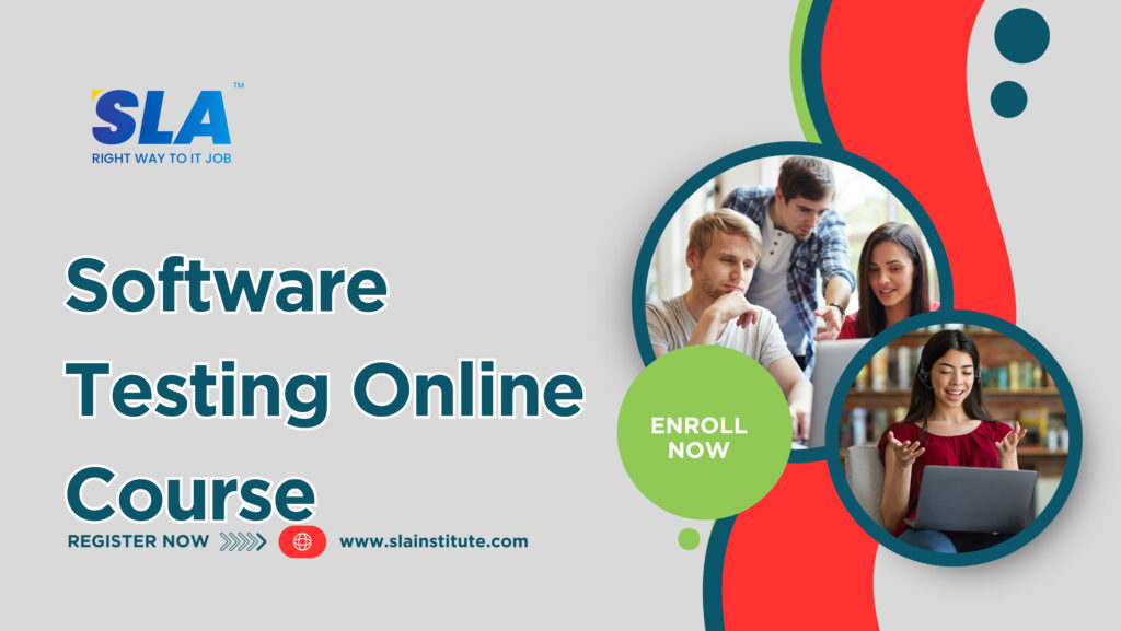 Software Testing Online Course with Real Time Projects. SLA Institute